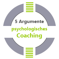 5 Argumente für psychologisches Coaching