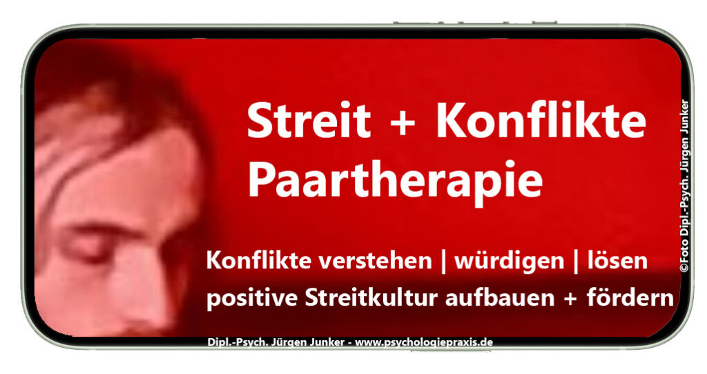 Streit + Konflikte Paartherapie Aschaffenburg - Paarberatung, Paarcoaching, Paartherapie und Psychotherapie nach HPG bei Paarproblemen Jürgen Junker Diplom Psychologe Aschaffenburg