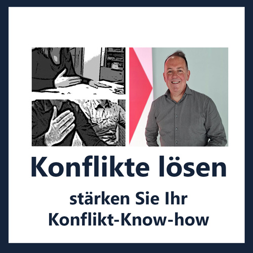 stärken Sie Ihr Konflikt-Know-how Konflikte souverän lösen Konflikttraining, Konfliktcoaching Aschaffenburg Konfliktmanagement Coaching Konfliktlösung Konflikte bearbeiten und lösen Diplom Psychologe Jürgen Junker Aschaffenburg