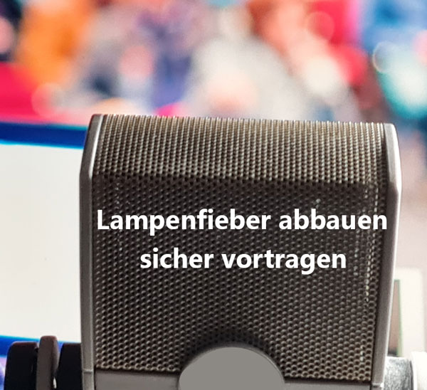 Lampenfieber abbauen, sicher vortragen Dipl.-Psych. Jürgen Junker Psychologe Aschaffenburg
